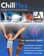 Chillflex Reusable Ice Pack Sleeves for Knee - 2 Pack Compression Sleeves for Knee Pain Relief - Great For Tendonitis, ACL, Patella, Post-Surgery Relief - Enhances Mobility & Recovery